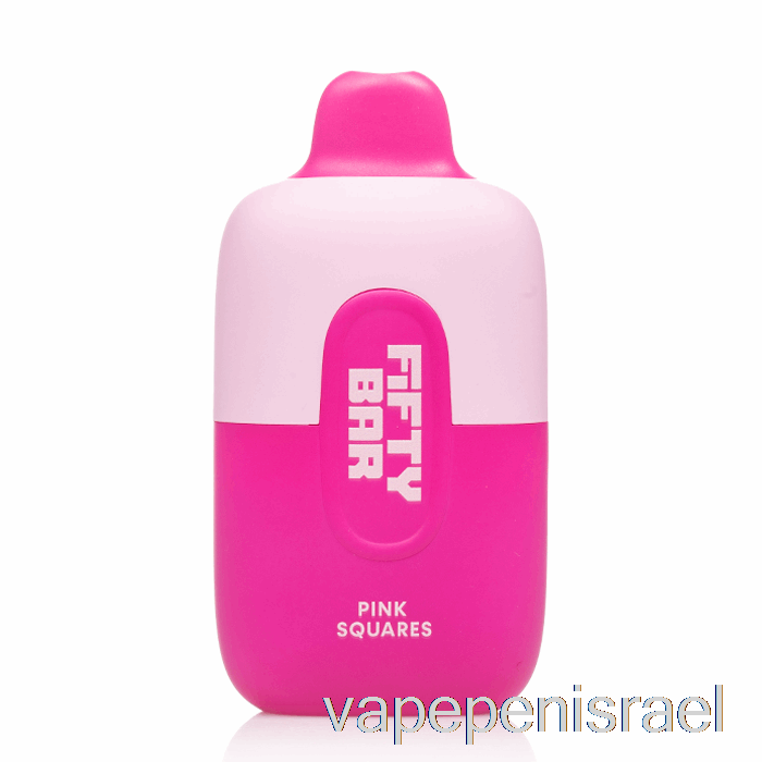 חד פעמי Vape Israel Fifty Bar 6500 ריבועים ורודים חד פעמיים